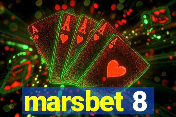 marsbet 8